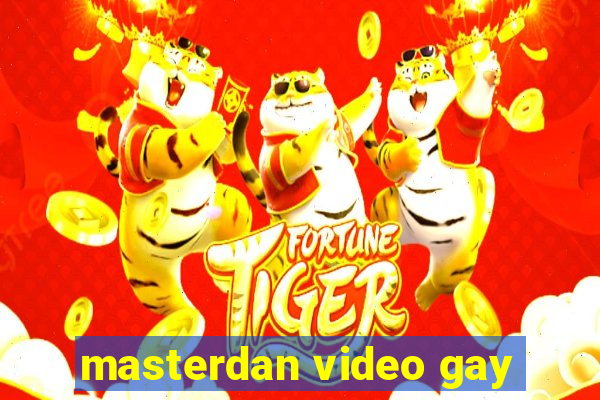 masterdan video gay